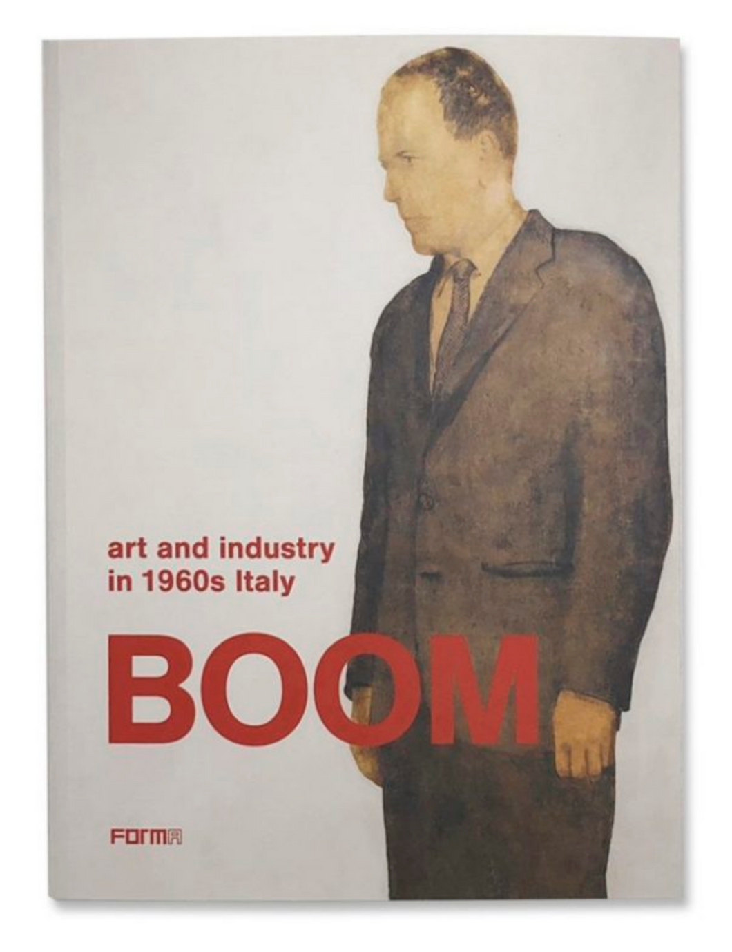 BOOM Art and Industry in 1960s Italy