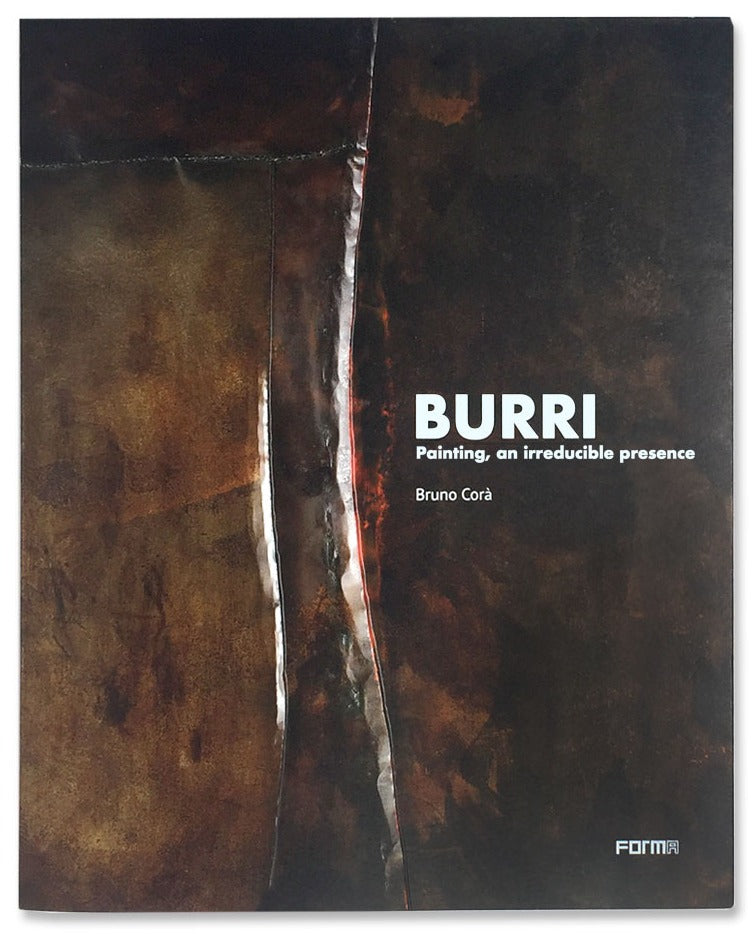 Burri. Painting, an irreducible presence